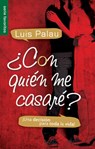 ¿Con Quién Me Casaré? - Serie Favoritos: ¡Una Decisión Para Toda La Vida! - Luis Palau - 9780789918536