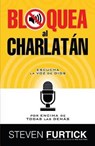 Bloquea Al Charlatan = Crash the Chatterbox - FURTICK,  Steven - 9780789921840