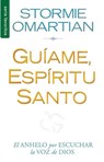 Omartian, S: Guíame, Espíritu Santo - Serie Favoritos - Stormie Omartian - 9780789922373