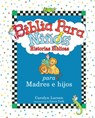 Biblia Para Niños: Historias Para Madres E Hijos - Carolyn Larsen - 9780789922632