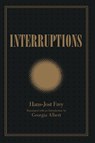Interruptions - Hans-Jost Frey - 9780791430200