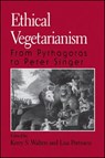 Ethical Vegetarianism: From Pythagoras to Peter Singer - Kerry S. Walters - 9780791440438