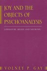 Joy and the Objects of Psychoanalysis - Volney P Gay - 9780791451007