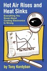 Hot Air Rises and Heat Sinks - Tony Kordyban - 9780791800744