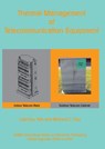 Thermal Management of Telecommunications Equipment - Lian-Tuu Yeh ; Richard C. Chu - 9780791860205