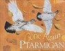 Gone Again Ptarmigan - LONDON,  Jonathan - 9780792275619