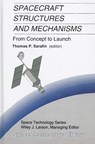 Spacecraft Structures and Mechanisms - Thomas P. Sarafin - 9780792334767