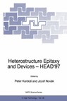 Heterostructure Epitaxy and Devices - HEAD'97 - Peter Kordos ; Josef Novak - 9780792350132
