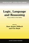Logic, Language and Reasoning: Essays in Honour of Dov Gabbay - Dov M. Gabbay - 9780792356875
