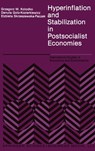 Hyperinflation and Stabilization in Postsocialist Economies - Grzegorz W. Koodko - 9780792391791