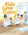 Kids Love Coins!: A Fun and Educational Picture Book for Young Collectors - Charles Ghigna - 9780794853952