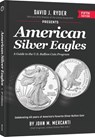 American Silver Eagles: A Guide to the U.S. Bullion Coin Program - John Mercanti - 9780794853969