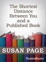 The Shortest Distance Between You and a Published Book - Susan Page - 9780795334436
