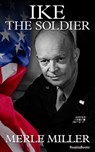 Ike the Soldier - Merle Miller - 9780795351303