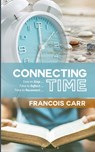 Connecting Time - Francois Carr - 9780796112859