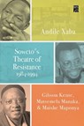Soweto's Theatre of Resistance, 1984-1994 - Andile Xaba - 9780796927040