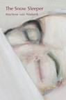 The snow sleeper - Marlene van Niekerk - 9780798179256