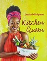Kitchen Queen - Lucia Mthiyane - 9780798180030