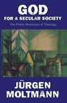 God for a Secular Society - Jürgen Moltmann - 9780800631840