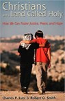 Christians and a Land Called Holy - Charles P. Lutz ; Robert O. Smith - 9780800637842