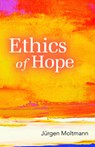 Ethics of Hope - Jurgen Moltmann - 9780800698584