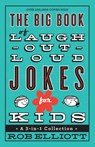 The Big Book of Laugh–Out–Loud Jokes for Kids – A 3–in–1 Collection - Rob Elliott - 9780800723071