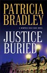 Justice Buried - Patricia Bradley - 9780800727123