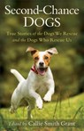 Second-Chance Dogs - Callie Smith Grant - 9780800727130