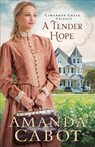 A Tender Hope - Amanda Cabot - 9780800727581