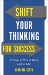 Shift Your Thinking for Success - D Del Sesto - 9780800728984