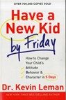 Have a New Kid by Friday - Kevin Leman - 9780800732189