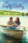 In Firefly Valley - Amanda Cabot - 9780800734350