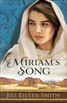 Miriam`s Song - Jill Eileen Smith - 9780800734725