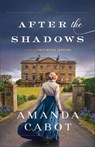 After the Shadows - Amanda Cabot - 9780800740641