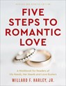 Five Steps to Romantic Love – A Workbook for Readers of His Needs, Her Needs and Love Busters - Willard F. Jr. Harley - 9780800741006
