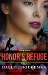 Honor's Refuge - Hallee Bridgeman - 9780800742300