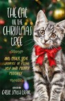 Cat in the Christmas Tree - Callie Smith Ed Grant - 9780800742430