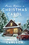 Once Upon a Christmas Carol - Melody Carlson - 9780800744731