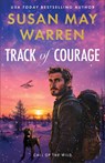 Track of Courage - Susan May Warren - 9780800746056
