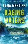 Raging Waters - Dana Mentink - 9780800746537