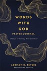 Words with God Prayer Journal - Addison D. Bevere - 9780800747183