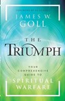 The Triumph - James W. Goll - 9780800763220