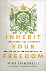 Inherit Your Freedom - Mike Signorelli - 9780800772864