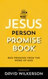 The Jesus Person Promise Book – Over 800 Promises from the Word of God - David Wilkerson - 9780800795955