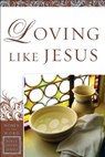 Loving Like Jesus - Sharon A. Steele ; Jane Hoyt - 9780800797706