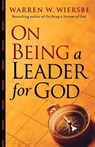 On Being a Leader for God - Warren W. Wiersbe - 9780801013829