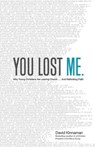 You Lost Me – Why Young Christians Are Leaving Church . . . and Rethinking Faith - David Kinnaman ; Aly Hawkins - 9780801015892
