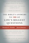 The Bible`s Answers to 100 of Life`s Biggest Questions - Norman L. Geisler ; Jason Jimenez ; Josh And Sean Mcdowell - 9780801016943