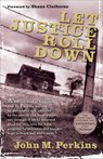 Let Justice Roll Down - John M. Perkins ; Shane Claiborne - 9780801018152