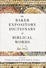 The Baker Expository Dictionary of Biblical Words - Tremper Iii Longman ; Mark L. Strauss - 9780801019333